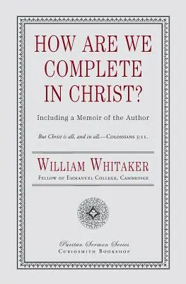 Cum suntem desăvârșiți în Hristos? - How Are We Complete in Christ?