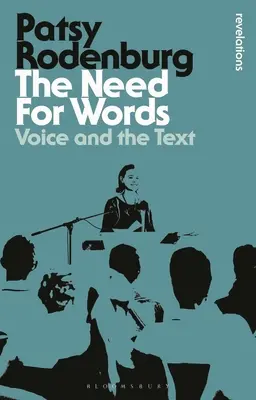 Nevoia de cuvinte: Vocea și textul - The Need for Words: Voice and the Text