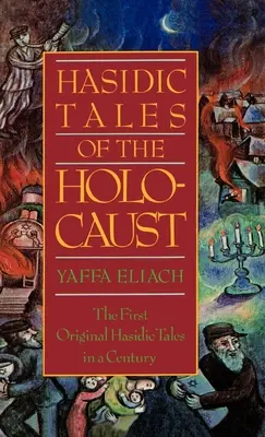 Povești hasidice ale Holocaustului - Hasidic Tales of the Holocaust