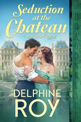 Seducție la Chateau - Seduction at the Chateau