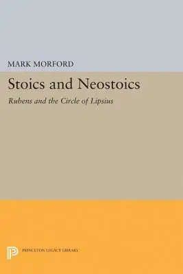 Stoici și neostoici: Rubens și cercul lui Lipsius - Stoics and Neostoics: Rubens and the Circle of Lipsius