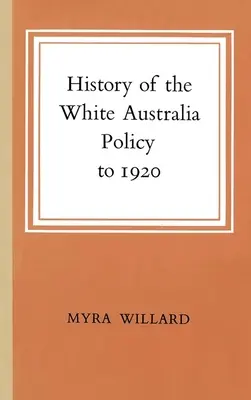 Istoria politicii Australiei albe până în 1920 - History of the White Australia Policy to 1920