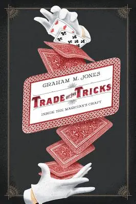 Schimbul de trucuri: Inside the Magician's Craft - Trade of the Tricks: Inside the Magician's Craft