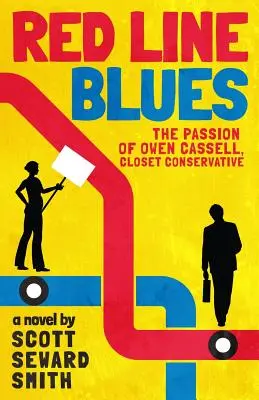 Blues-ul liniei roșii: Pasiunea lui Owen Cassell, conservator de închidere - Red Line Blues: The Passion of Owen Cassell, Closet Conservative