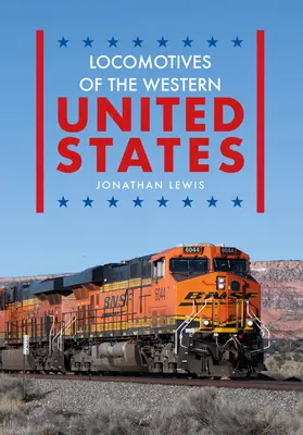 Locomotive din vestul Statelor Unite - Locomotives of the Western United States