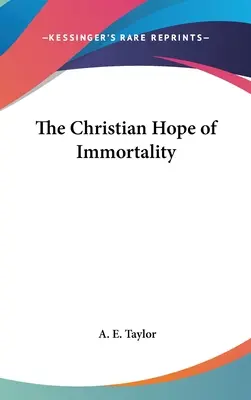Speranța creștină a nemuririi - The Christian Hope of Immortality