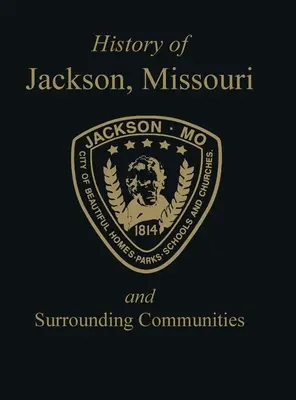 Jackson, Mo: și comunitățile înconjurătoare - Jackson, Mo: & Surrounding Communities