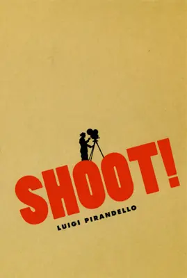 Shoot!: Caietele lui Serafino Gubbio, operator de cinematograf - Shoot!: The Notebooks of Serafino Gubbio, Cinematograph Operator