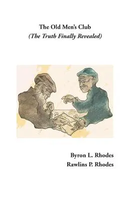 The Old Men's Club: (Adevărul dezvăluit în sfârșit) - The Old Men's Club: (The Truth Finally Revealed)