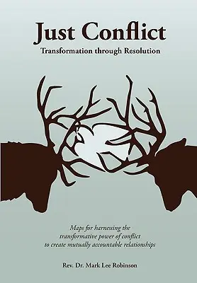 Just Conflict: Transformare prin rezolvare - Just Conflict: Transformation Through Resolution