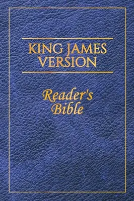 Versiunea King James: Biblia cititorului - King James Version: Reader's Bible
