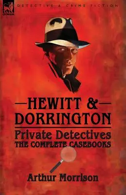 Hewitt & Dorrington Detectivi particulari: Caietele complete - Hewitt & Dorrington Private Detectives: the Complete Casebooks