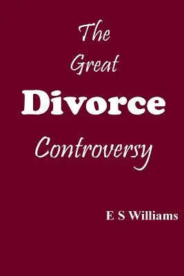Marea controversă a divorțului - The Great Divorce Controversy