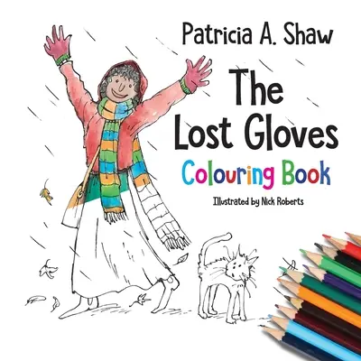 Cartea de colorat The Lost Gloves - The Lost Gloves Colouring Book