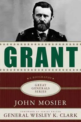 Grant: O biografie - Grant: A Biography