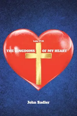 Regatele inimii mele - The Kingdoms of My Heart
