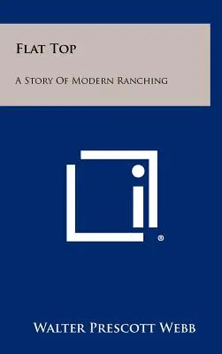 Flat Top: O poveste a creșterii animalelor moderne - Flat Top: A Story Of Modern Ranching