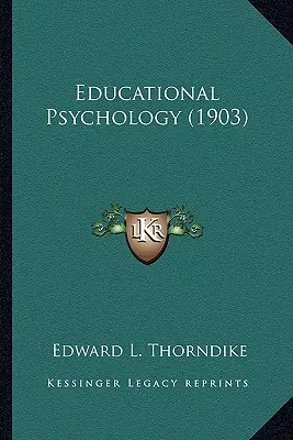 Psihologia educației (1903) - Educational Psychology (1903)