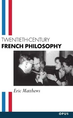 Filozofia franceză a secolului XX - Twentieth-Century French Philosophy