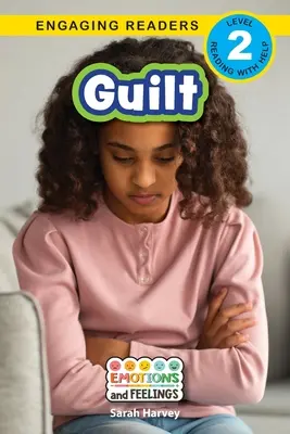 Vinovăție: Emoții și sentimente (Engaging Readers, Level 2) - Guilt: Emotions and Feelings (Engaging Readers, Level 2)