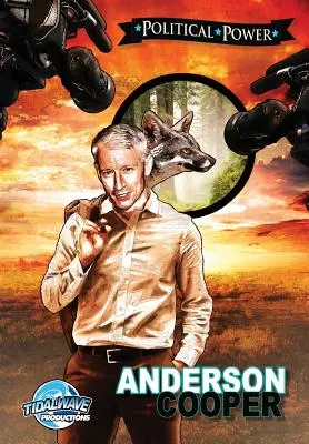 Putere politică: Anderson Cooper - Political Power: Anderson Cooper