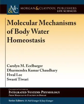 Mecanisme moleculare ale homeostaziei apei corporale - Molecular Mechanisms of Body Water Homeostasis