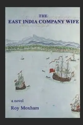 Soția Companiei Indiilor de Est - The East India Company Wife