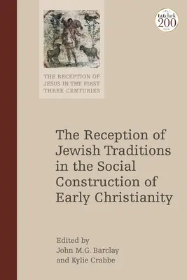 Receptarea tradiției iudaice în imaginarul social al primilor creștini - The Reception of Jewish Tradition in the Social Imagination of the Early Christians