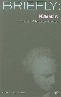 Critica rațiunii practice a lui Kant - Kant's Critique of Practical Reason