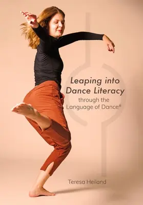 Leaping Into Dance Literacy Through the Language of Dance(r)