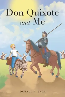 Don Quijote și cu mine - Don Quixote and Me