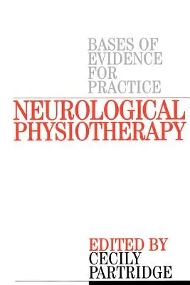 Fizioterapie neurologică: Rapoarte de caz bazate pe dovezi - Neurological Physiotherapy: Evidence Based Case Reports