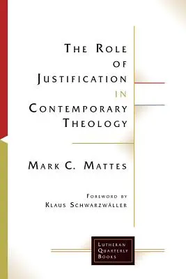 Rolul justificării în teologia contemporană - The Role of Justification in Contemporary Theology