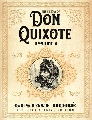 Istoria lui Don Quijote Partea 1: Gustave Dor Ediție specială restaurată - The History of Don Quixote Part 1: Gustave Dor Restored Special Edition