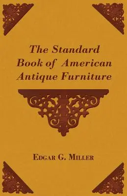 The Standard Book of American Antique Furniture
