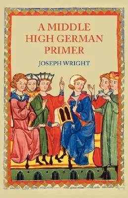 Un abecedar de germană medie înaltă - A Middle High German Primer