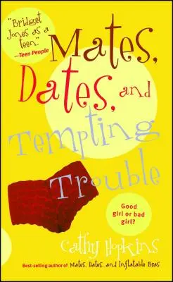 Parteneri, întâlniri și probleme tentante - Mates, Dates, and Tempting Trouble