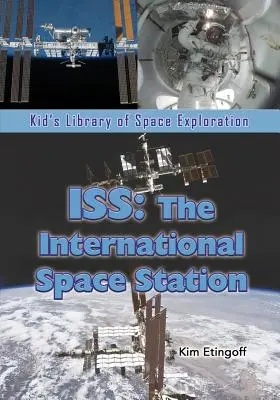 ISS: Stația Spațială Internațională - ISS: The International Space Station