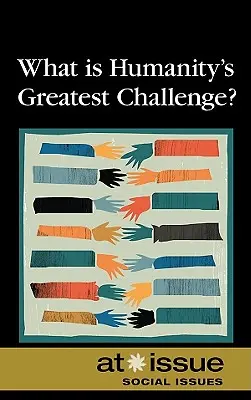 Care este cea mai mare provocare a umanității? - What Is Humanity's Greatest Challenge?