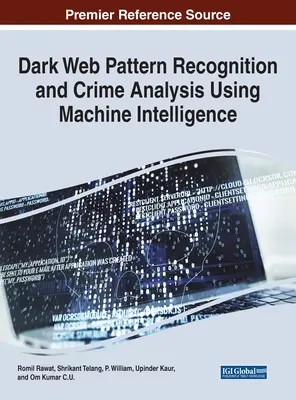 Recunoașterea modelelor Dark Web și analiza infracțiunilor prin utilizarea inteligenței automate - Dark Web Pattern Recognition and Crime Analysis Using Machine Intelligence