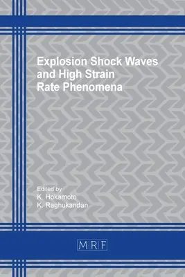Fenomene de explozie, unde de șoc și viteză mare de deformare - Explosion Shock Waves and High Strain Rate Phenomena