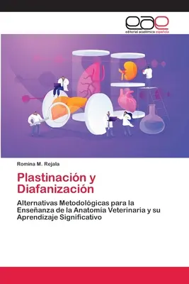 Plastinacin și Diafanizacin - Plastinacin y Diafanizacin