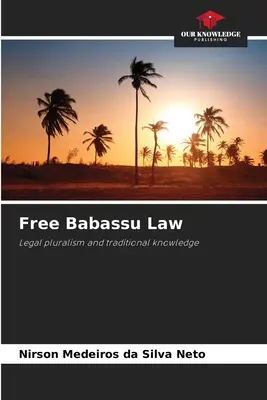 Legea Babassu liberă - Free Babassu Law