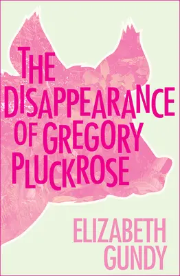 Dispariția lui Gregory Pluckrose (The Disappearance of Gregory Pluckrose) - The Disappearance of Gregory Pluckrose