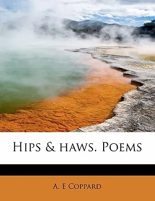 Hips & Haws. Poezii - Hips & Haws. Poems