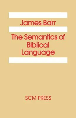 Semantica limbajului biblic - The Semantics of Biblical Language