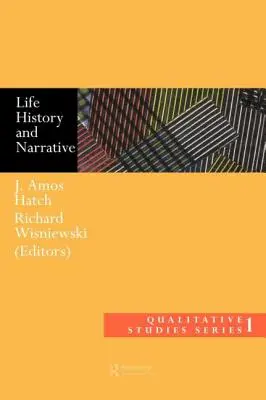 Istoria vieții și narațiunea - Life History and Narrative