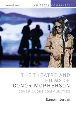 Teatrul și filmele lui Conor McPherson: Comunități ostentative (Conspicuous Communities) - The Theatre and Films of Conor McPherson: Conspicuous Communities