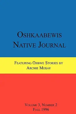 Jurnalul nativ Oshkaabewis (vol. 3, nr. 2) - Oshkaabewis Native Journal (Vol. 3, No. 2)