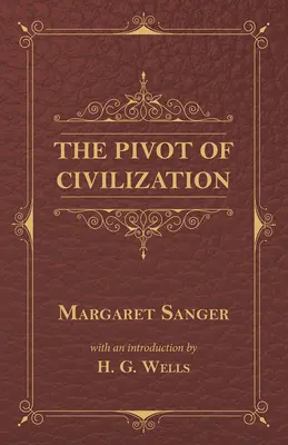 Pivotul civilizației - The Pivot of Civilization